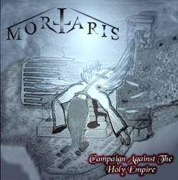 Mortaris : Campaign Against the Holy Empire